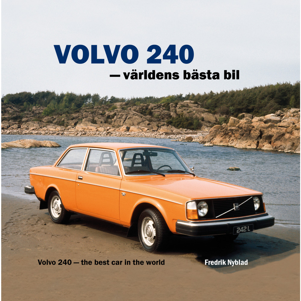 Produktbild för Volvo 240 : världens bästa bil / Volvo 240 : the best car in the world (inbunden)