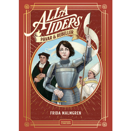 Frida Malmgren Alla tiders påvar och rebeller (inbunden)