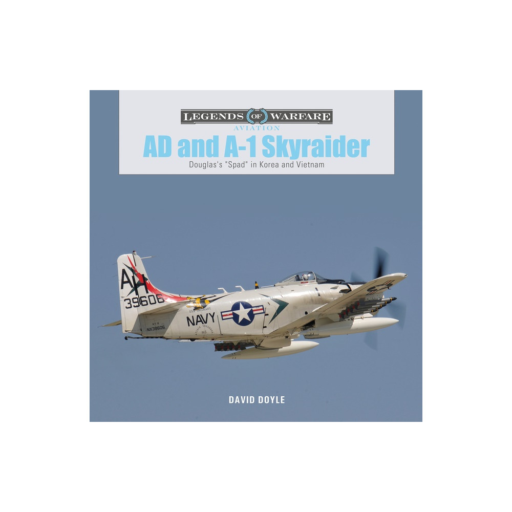 Produktbild för Ad And A-1 Skyraider : Douglas's "Spad" in Korea and Vietnam (inbunden, eng)