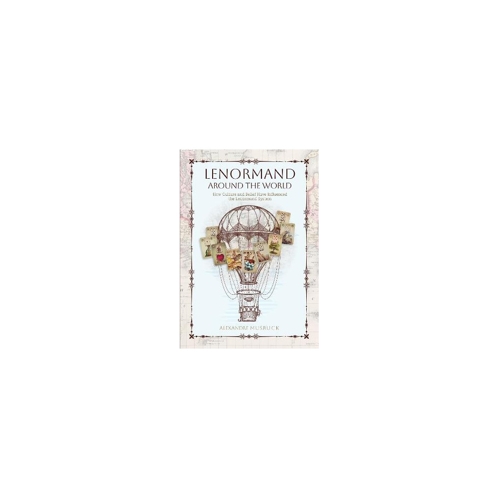 Produktbild för Lenormand Around the World: How Culture and Belief Have Influenced the Lenormand System (häftad, eng)
