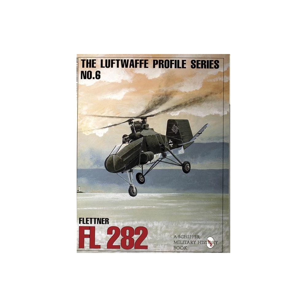 Produktbild för The Luftwaffe Profile Series, No. 6 : Flettner Fl 282 (häftad, eng)