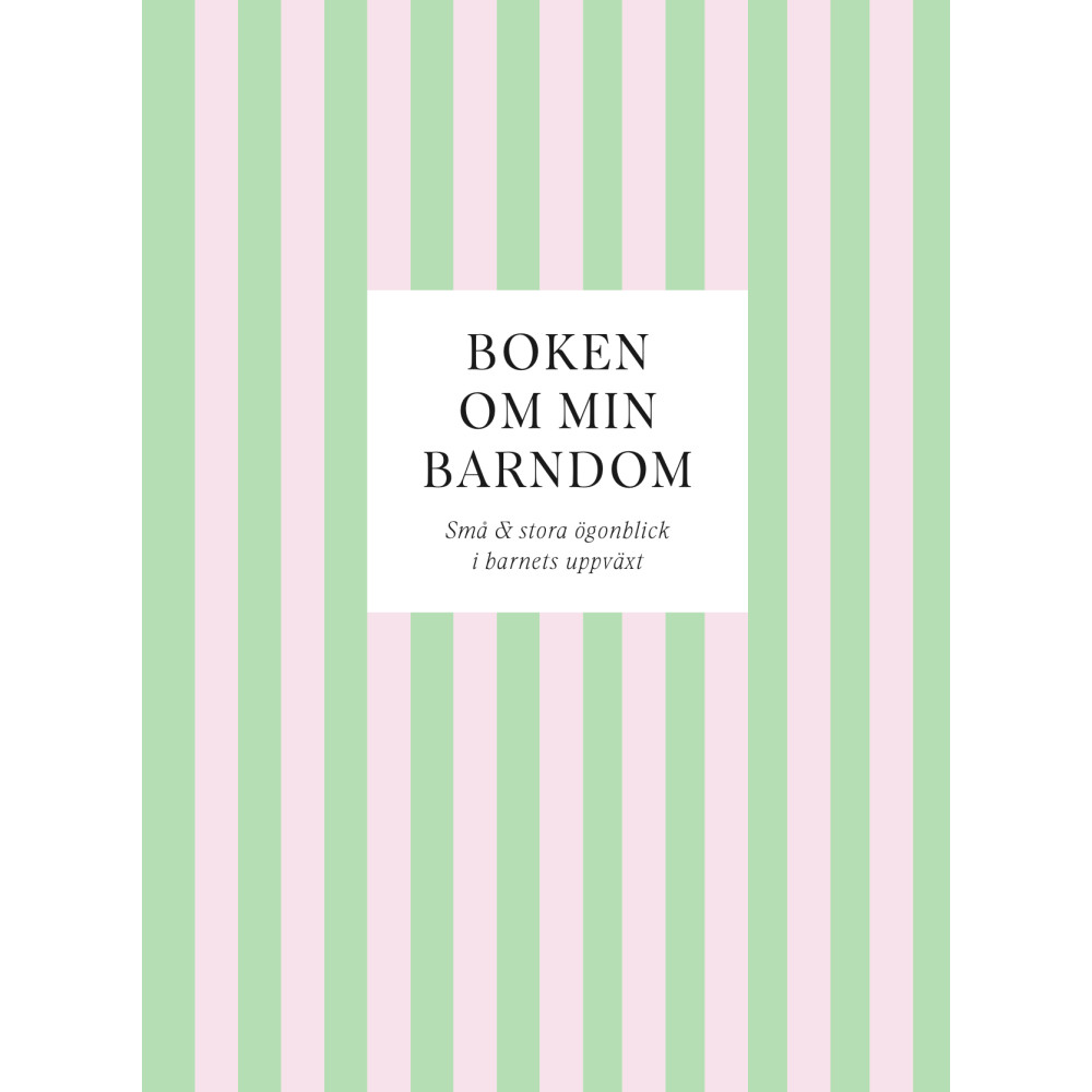 Produktbild för Boken om min barndom : små & stora ögonblick i barnets uppväxt (inbunden)