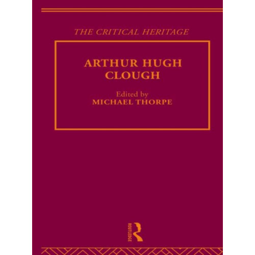 Taylor & francis ltd Arthur Hugh Clough (inbunden, eng)