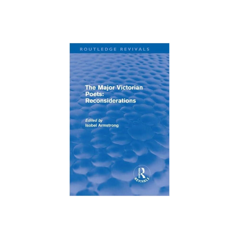 Produktbild för The Major Victorian Poets: Reconsiderations (Routledge Revivals) (inbunden, eng)