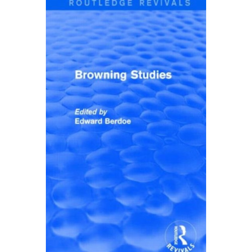 Taylor & francis ltd Browning Studies (Routledge Revivals) (inbunden, eng)