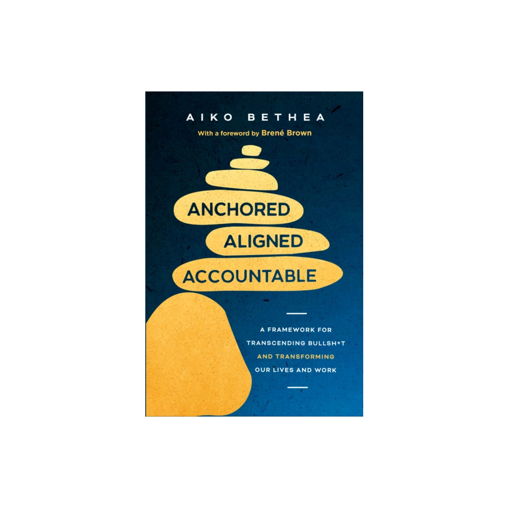 Produktbild för Anchored, Aligned, Accountable (häftad, eng)