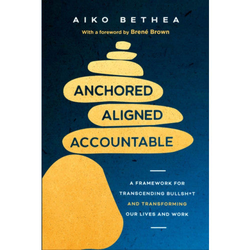 Random House Publishing Group Anchored, Aligned, Accountable (häftad, eng)