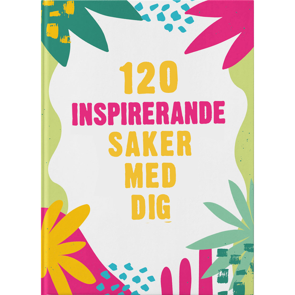 Produktbild för 120 inspirerande saker med dig (inbunden)