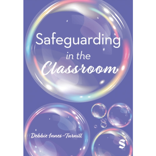 Sage Publications Ltd Safeguarding in the Classroom (häftad, eng)