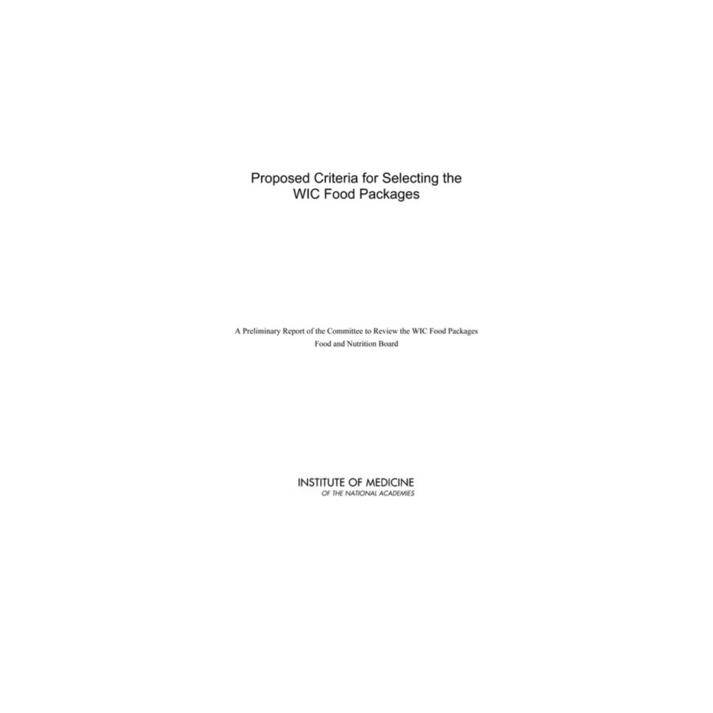 Produktbild för Proposed Criteria for Selecting the WIC Food Packages (häftad, eng)