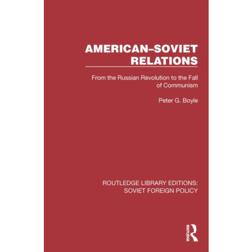 Taylor & francis ltd American–Soviet Relations (häftad, eng)