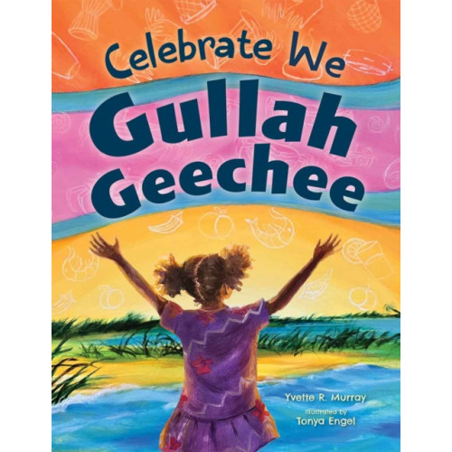 Teacher Created Materials, Inc Celebrate We Gullah Geechee (inbunden, eng)