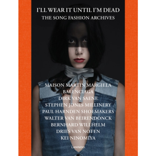 Lannoo Publishers I'll Wear It Until I'm Dead (inbunden, eng)