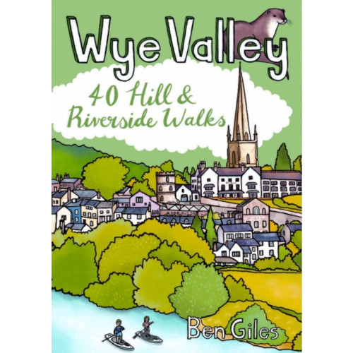 Pocket Mountains Ltd Wye Valley - 40 Hill and Riverside walks (häftad, eng)