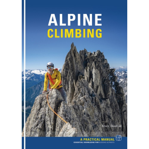Pesda Press Alpine Climbing - Bruce Goodlad (häftad, eng)