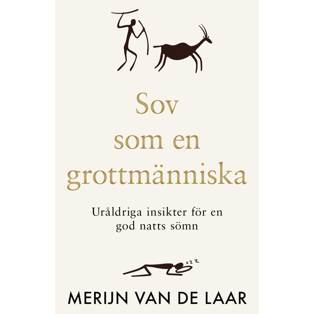 Produktbild för Sov som en grottmänniska : uråldriga insikter för en god natts sömn (bok, danskt band)