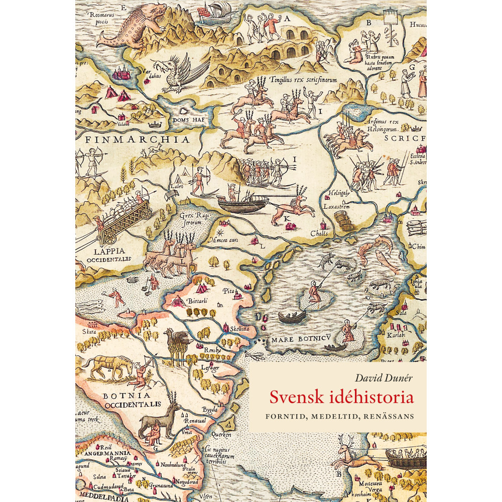Produktbild för Svensk idéhistoria : forntid, medeltid, renässans (inbunden)