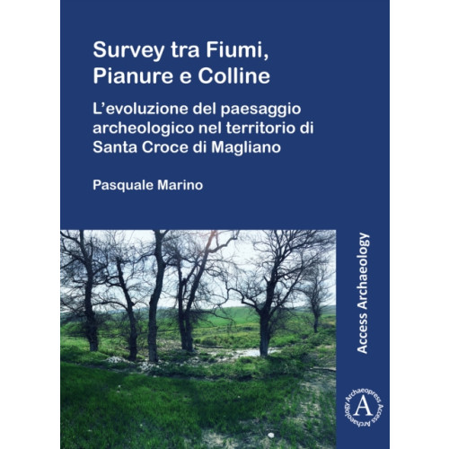 Archaeopress Survey tra Fiumi, Pianure e Colline (häftad, ita)