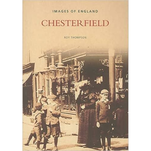 The History Press Ltd Chesterfield (häftad, eng)