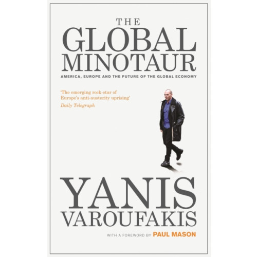 Bloomsbury Publishing PLC The Global Minotaur (häftad, eng)