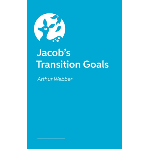 Jessica kingsley publishers Jacob’s Transition Goals (inbunden, eng)