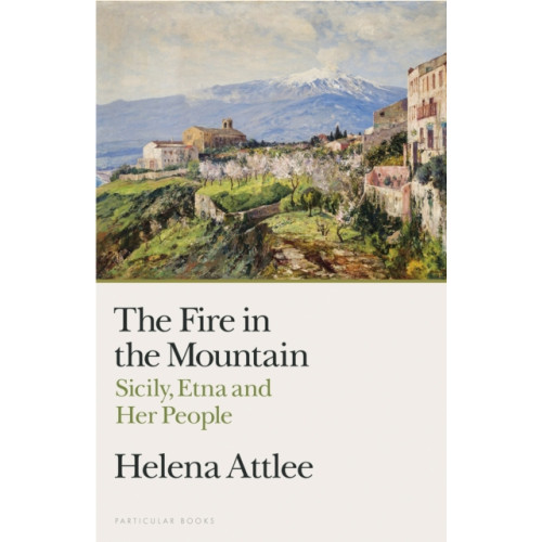 Penguin books ltd The Fire in the Mountain (inbunden, eng)
