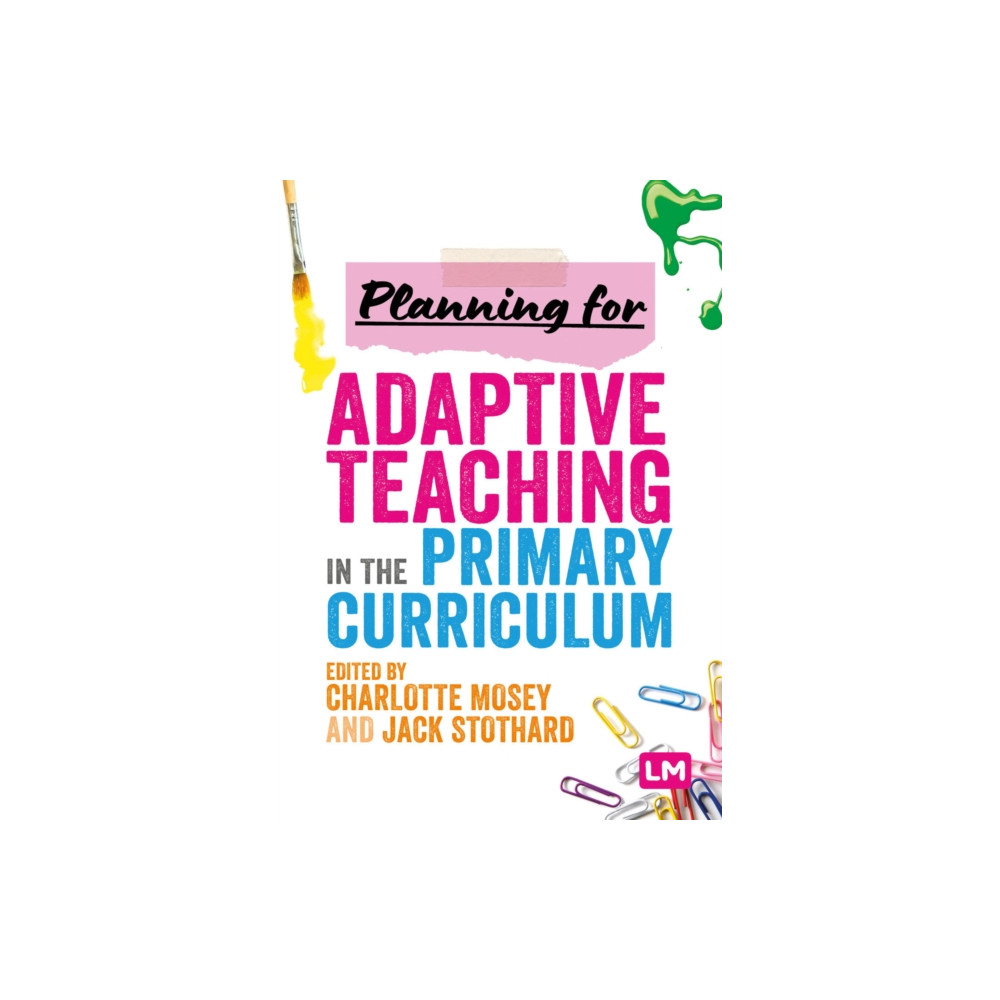 Produktbild för Planning for Adaptive Teaching in the Primary Curriculum (häftad, eng)
