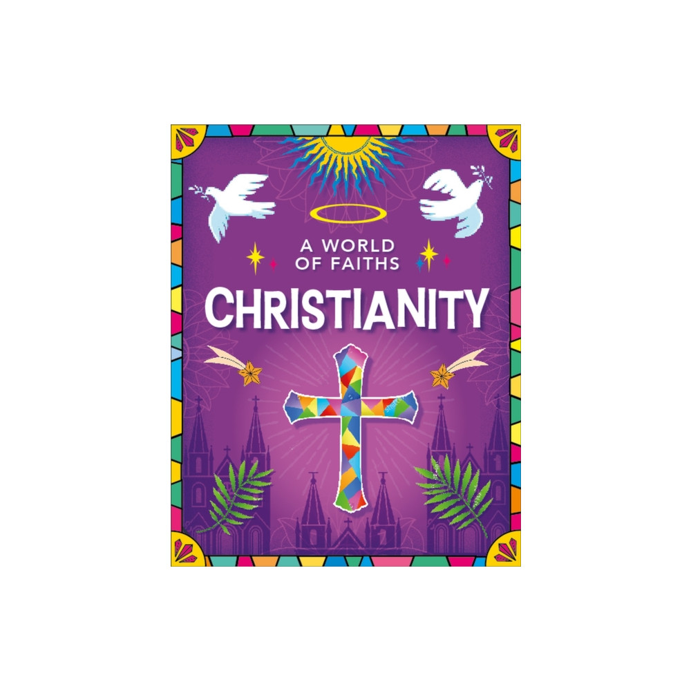 Produktbild för A World of Faiths: Christianity (inbunden, eng)
