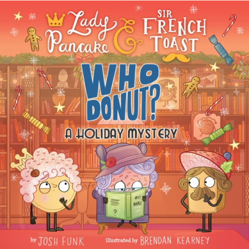 Union Square & Co. Whodonut?: A Holiday Mystery (inbunden, eng)