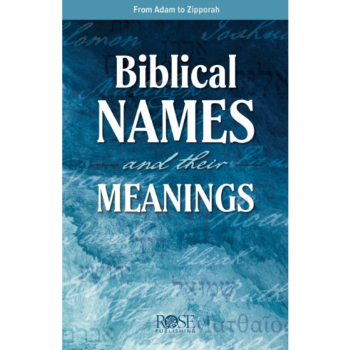 Tyndale House Publishers Biblical Names and Their Meanings (häftad, eng)