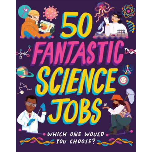 Hachette Children's Group 50 Fantastic Science Jobs (häftad, eng)