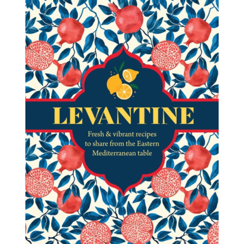 Ryland, Peters & Small Ltd Levantine (inbunden, eng)