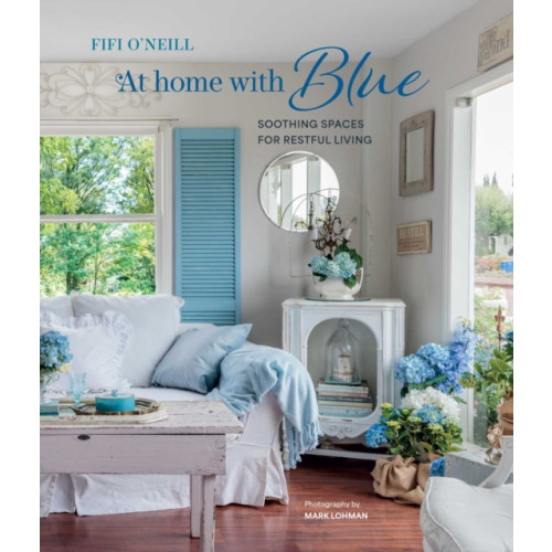 Ryland, Peters & Small Ltd At Home with Blue: Soothing spaces for restful living (inbunden, eng)