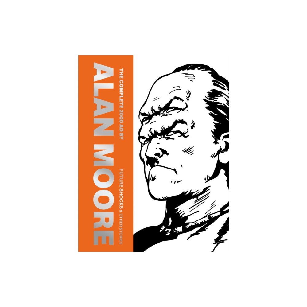 Produktbild för The Complete 2000 AD By Alan Moore: Future Shocks & Other Stories (inbunden, eng)