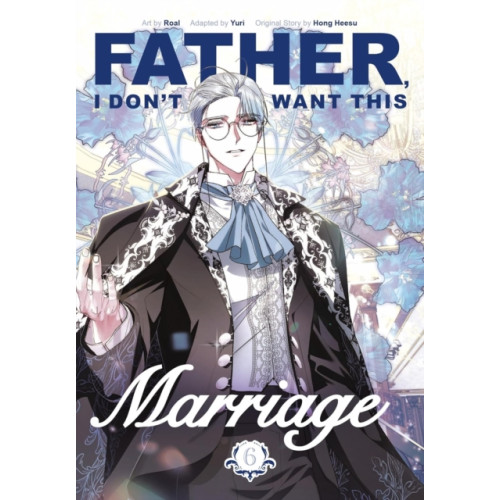 Cornerstone Father, I Don't Want This Marriage, Vol. 6 (häftad, eng)