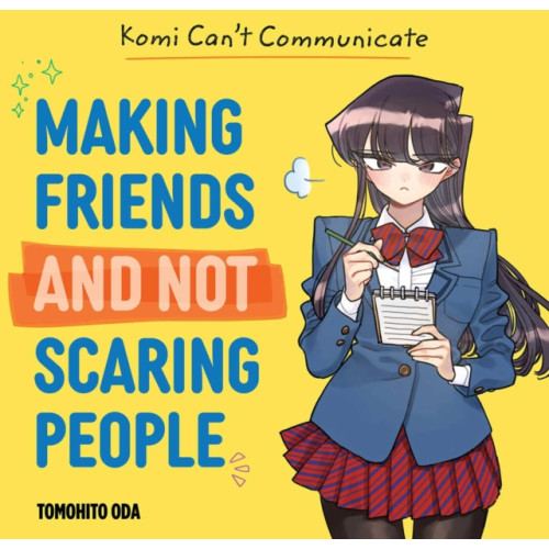 Viz Media, Subs. of Shogakukan Inc Komi Can't Communicate: Making Friends and Not Scaring People (inbunden, eng)