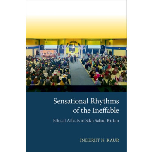 Oxford University Press Inc Sensational Rhythms of the Ineffable (häftad, eng)