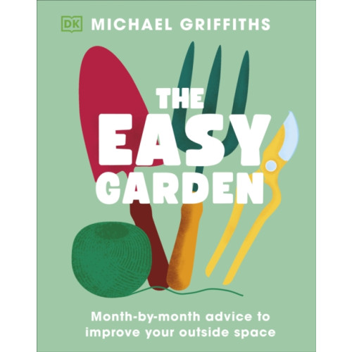 Dorling Kindersley Ltd The Easy Garden (inbunden, eng)