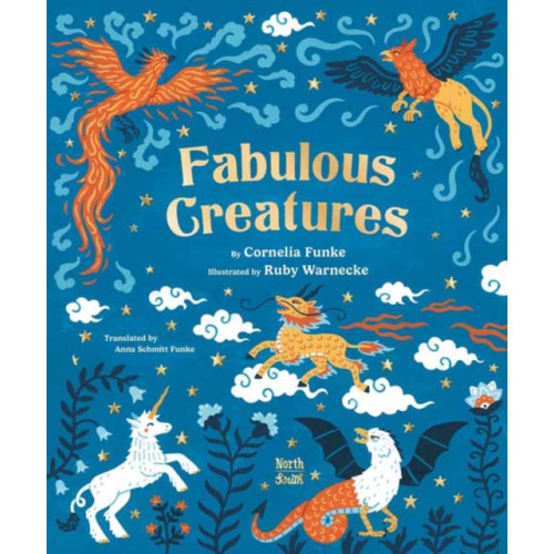 North-South Books Fabulous Creatures (inbunden, eng)