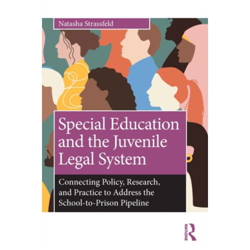 Taylor & francis ltd Special Education and the Juvenile Legal System (häftad, eng)