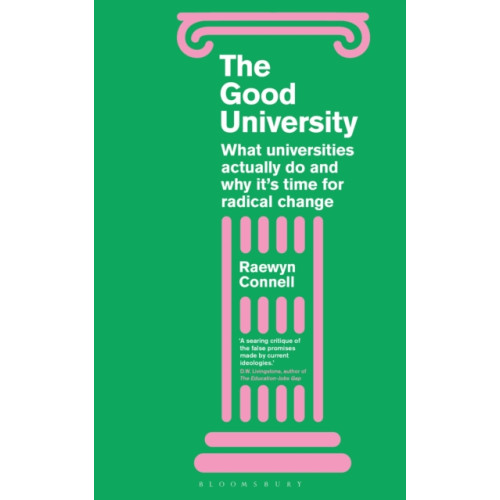 Bloomsbury Publishing PLC The Good University (häftad, eng)