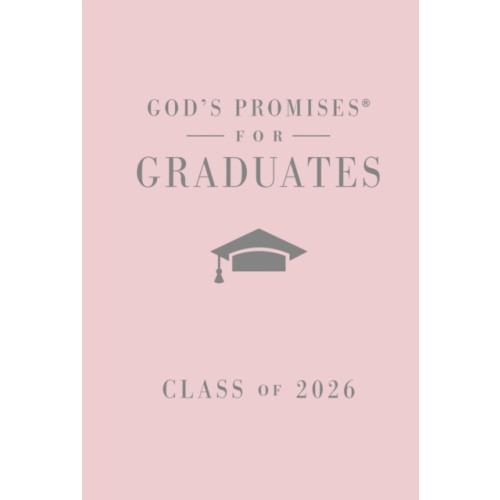 Thomas nelson publishers God's Promises for Graduates: Class of 2026 - Pink NKJV (inbunden, eng)