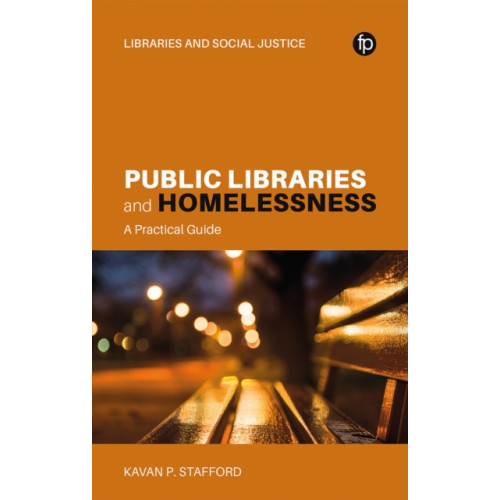Facet Publishing Public Libraries and Homelessness (häftad, eng)