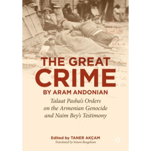 Springer International Publishing AG The Great Crime by Aram Andonian (häftad, eng)