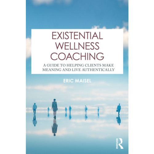 Taylor & francis ltd Existential Wellness Coaching (häftad, eng)