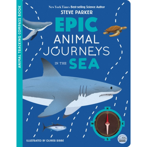 Gemini Books Group Ltd Epic Animal Journeys in the Sea (inbunden, eng)