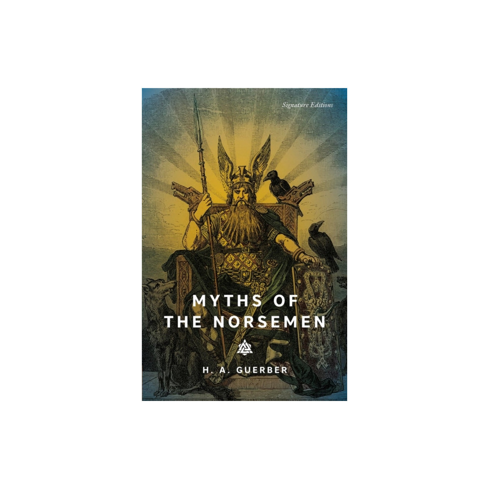 Produktbild för Myths of the Norsemen (Signature Editions) (häftad, eng)