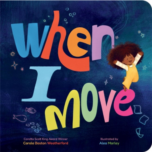 Union Square & Co. When I Move (bok, board book, eng)