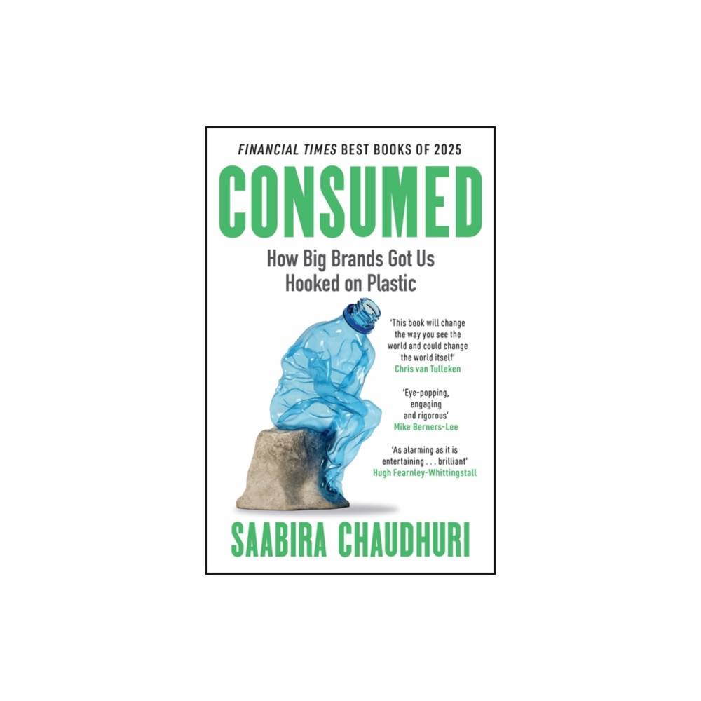 Produktbild för Consumed: How Big Brands Got Us Hooked on Plastic (häftad, eng)