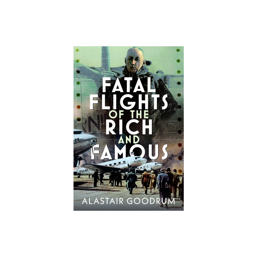 Produktbild för Fatal Flights of the Rich and Famous (inbunden, eng)